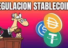 La Regulación de las Stablecoins y su Impacto en el Mercado Cripto