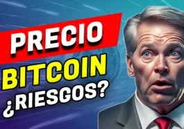 Los Riesgos del Precio de Bitcoin en el Actual Contexto Financiero