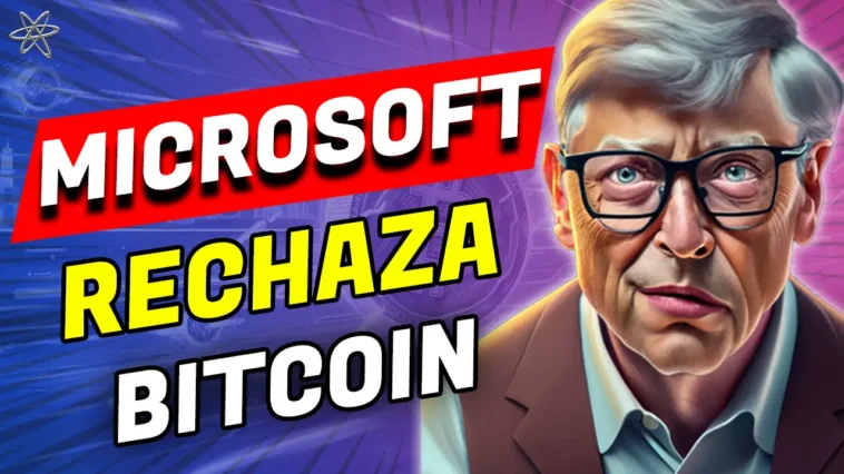 Microsoft descarta Bitcoin ¿Decisión sabia o error estratégico?