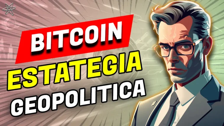 Bitcoin: La Estrategia Geopolítica que Desafía Superpotencias